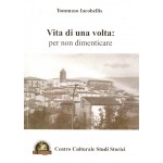 Vita di una volta: per non dimenticare